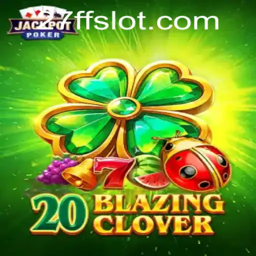 Explorando o Universo Vibrante de 20BlazingClover: Um Guia Completo